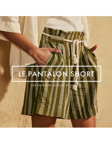 Patron DIE kurze Hose - Atelier Brunette