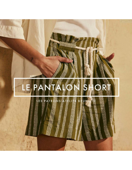 Patron DIE kurze Hose - Atelier Brunette