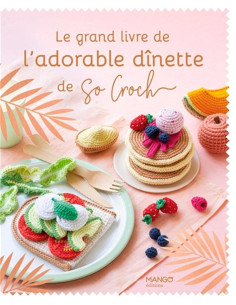 Buch das große Buch des entzückenden Puppengeschirrs von So Croch